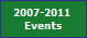 2007-2011 
Events