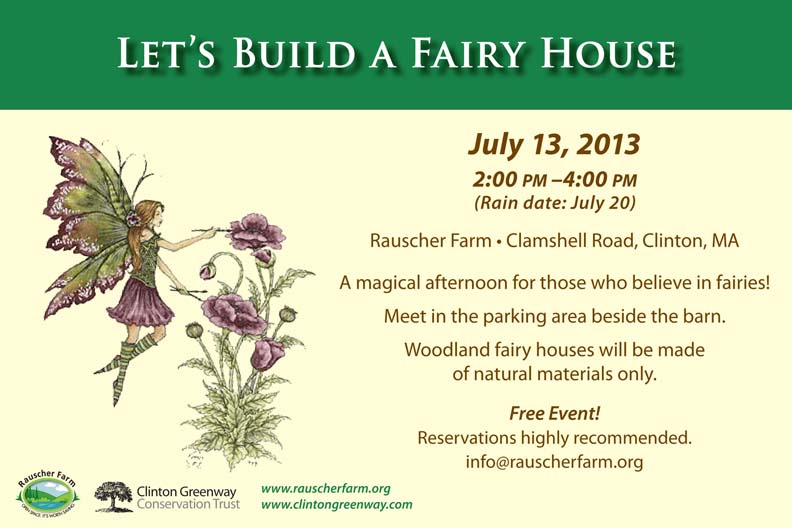 Event Poster:
Let's Build a Fairy House

July 13, 2013
2 to 4 p.m.

A magical afternoon for those who believe in fairies!

Woodland fairy houses will be made of natural materials only.

Free Event

With an illustration of a fairy hovering next to a plant with purple flowers.