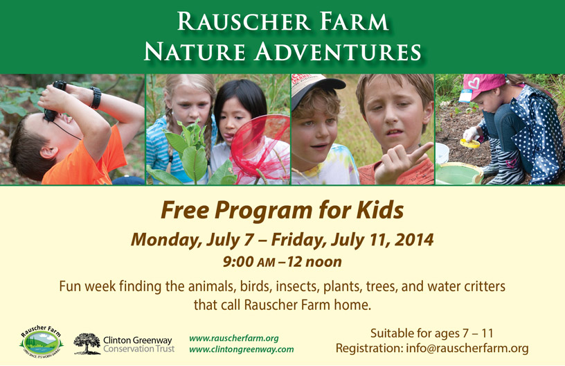 Event Poster:
Nature Adventures on Rauscher Farm
Monday July 7 through Friday July 11
9 AM to 12 noon

Fun week of finding the animals, birds, insects, plants, trees, and water critters that call Rauscher Farm home. 

Suitable for ages 7 through 11

Illustrated with four photographs of children exploring Rauscher Farm with binoculars, insect nets, and pond-side bucket and scoop.