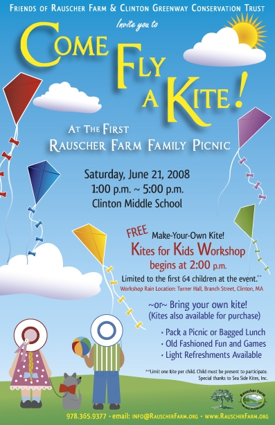 Event Poster: Come Fly A Kite
At Clinton Middle School
First Rauscher Farm Family Picnic

Free event with Kites for Kids Workshop
Make Your Own Kite
or Bring your own kite

Poster illustrated with blue sky full of flying kits with sun peaking over a fluffy cloud. A young girl, boy and their leashed dog stand on the green grass looking up at the flying kites.


Saturday, June 21, 2008
1:00 p.m. to 5:00 p.m.