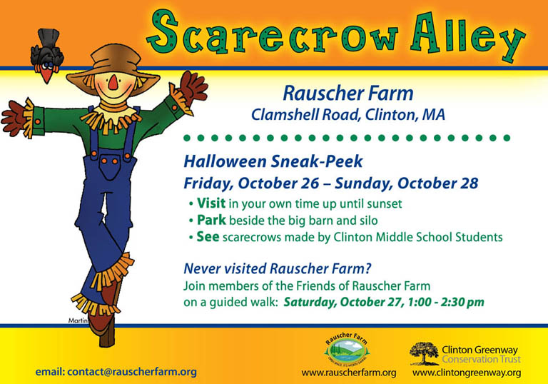 Event Poster:
Scarecrow Alley

Halloween Sneak-Peek
Friday, October 26 through Sunday, October 28

- Visit in your own time up until sunset
- Park beside the big barn and silo
- See scarecrows made by Clinton Middle School Students

Join a guided walk:
Sunday, October 27
1 to 2:30 p.m.

Poster with Halloween orange top and bottom borders and a cartoon illustration of a smiling scarecrow dressed in overalls and a large-brimmed hat.