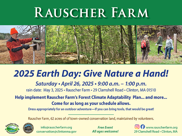 Event Poster: 2025 earth Day: Give Nature a Hand. Saturday April 26 9:00 a.m. to 1:00 p.m. Poster has pictures of volunteers cleaning bird nesting boxes, and removing old farm fencing.